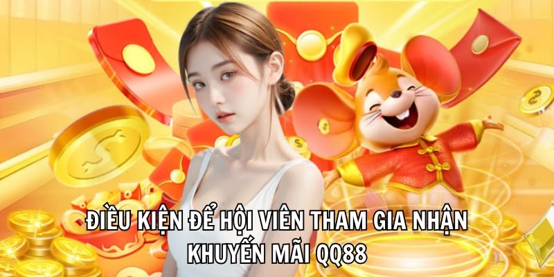 Khuyến mãi QQ88 điều kiện đơn giản cần đáp ứng Khuyến mãi QQ88 điều kiện đơn giản cần đáp ứng