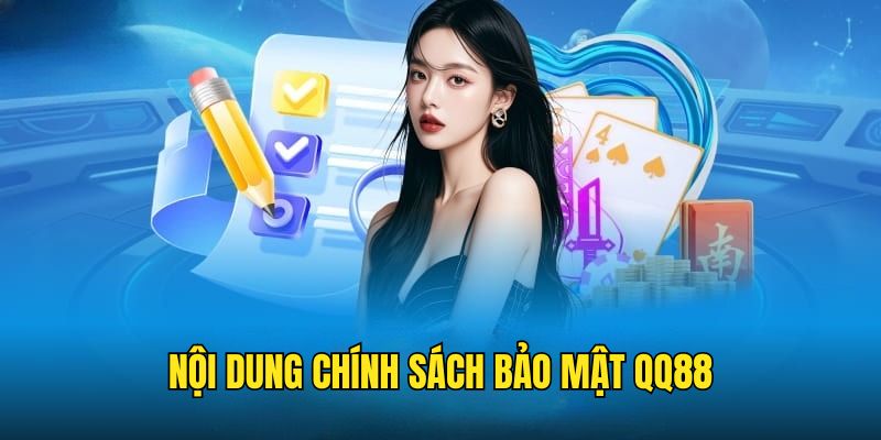 Nội dung chính sách QQ88 Nội dung chính sách QQ88