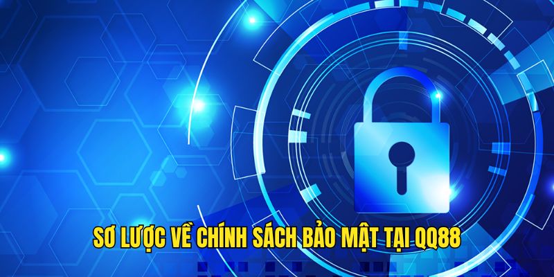 Tìm hiểu về chính sách bảo mật dữ liệu QQ88 Tìm hiểu về chính sách bảo mật dữ liệu QQ88