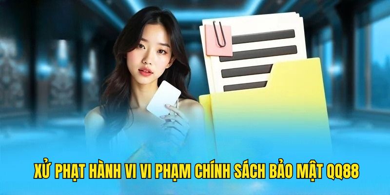 Xử phạt khi có vi phạm Xử phạt khi có vi phạm