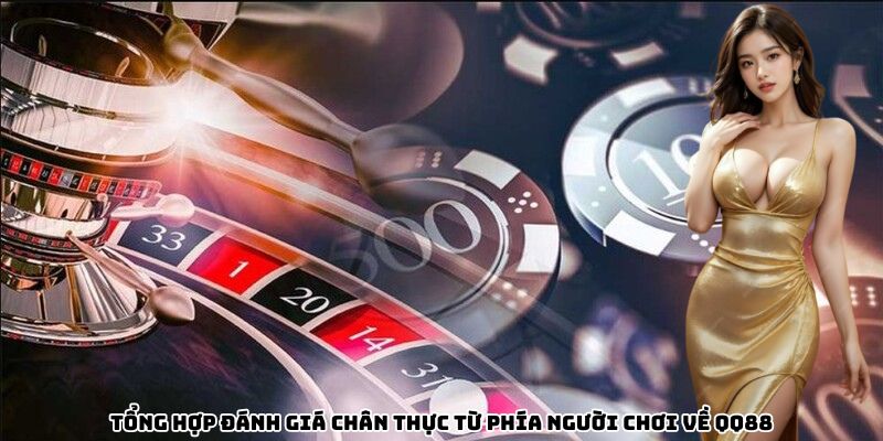 Tổng hợp đánh giá chân thực từ phía người chơi về QQ88